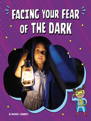 cover image of Facing Your Fear of the Dark